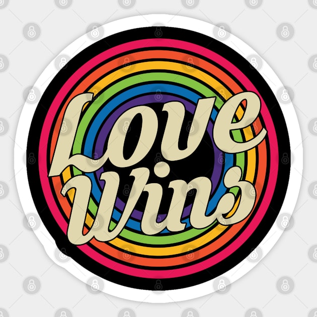 Love Wins - Retro Rainbow Style Sticker by MaydenArt